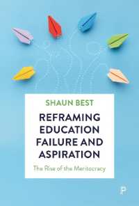 Reframing Education Failure and Aspiration : The Rise of the Meritocracy