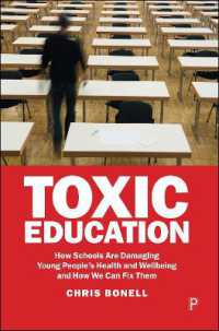 Toxic Education : How Schools Are Damaging Young People's Health and Wellbeing and How We Can Fix Them