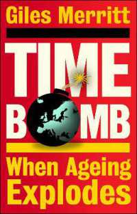時限爆弾：人口高齢化による社会崩壊の危機<br>Timebomb : When Ageing Explodes