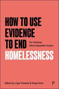 How to Use Evidence to End Homelessness : For Smarter, More Impactful Action