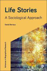 Life Stories : A Sociological Approach (Advances in Biographical Research)
