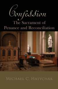 Confession : The Sacrament of Penance and Reconciliation