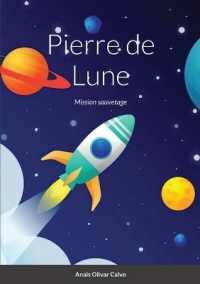 Pierre de Lune : mission sauvetage