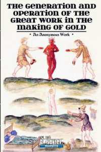 The Generation and Operation of the Great Work in the Making of Gold