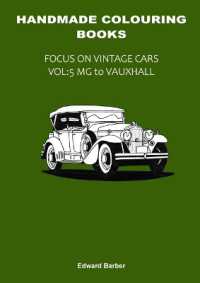 Handmade Colouring Books - Focus on Vintage Cars Vol : 5 - MG to Vauxhall