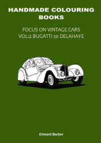 Handmade Colouring Books - Focus on Vintage Cars Vol : 2 - Bugatti to Delahaye