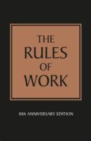 The Rules of Work : A definitive code for personal success （10 ANV）