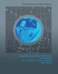 Integrating Educational Technology into Teaching + MyLab Education without Pearson eText (Package) : Pearson New International Edition （6TH）