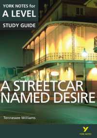 A Streetcar Named Desire: York Notes for A-level everything you need to catch up, study and prepare for and 2023 and 2024 exams and assessments (York Notes Advanced)
