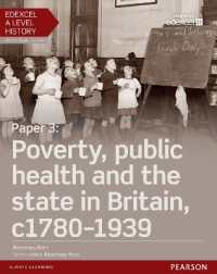 Edexcel a Level History, Paper 3: Poverty, public health and the state in Britain c1780-1939 Student Book + ActiveBook (Edexcel Gce History 2015)