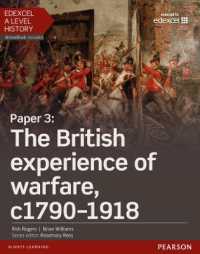 Edexcel a Level History, Paper 3: The British experience of warfare c1790-1918 Student Book + ActiveBook (Edexcel Gce History 2015)