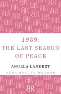 1939: the Last Season of Peace
