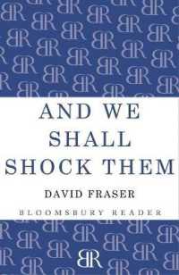 And We Shall Shock Them : The British Army in the Second World War