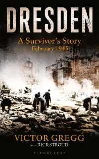 Dresden : A Survivor's Story, February 1945