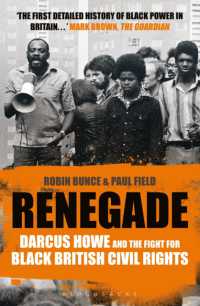 Renegade : The Life and Times of Darcus Howe