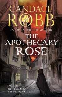 The Apothecary Rose (An Owen Archer mystery)