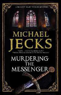 Murdering the Messenger (A Bloody Mary Tudor Mystery)