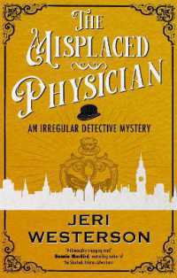 The Misplaced Physician (An Irregular Detective Mystery)