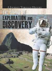 The Story of Exploration and Discovery (Journey through History) （Library Binding）