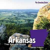 Arkansas (Our Amazing States) （Library Binding）