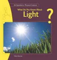 What Do You Know about Light? (20 Questions: Physical Science) （Library Binding）