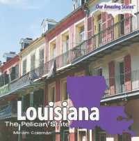 Louisiana (Our Amazing States)