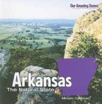 Arkansas (Our Amazing States)