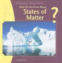 What Do You Know about States of Matter? (20 Questions: Physical Science)