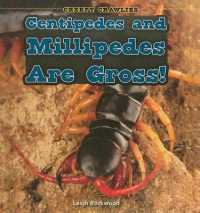 Centipedes and Millipedes Are Gross! (Creepy Crawlies)