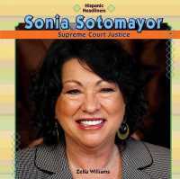 Sonia Sotomayor (Hispanic Headliners) （Library Binding）