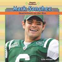 Mark Sanchez (Hispanic Headliners) （Library Binding）