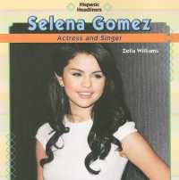 Selena Gomez (Hispanic Headliners)
