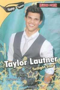 Taylor Lautner (Young and Famous)