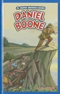 Daniel Boone (Jr. Graphic American Legends) （Library Binding）
