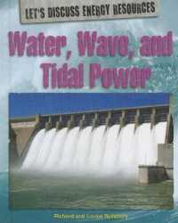 Water, Wave, and Tidal Power (Let's Discuss Energy Resources) （Library Binding）