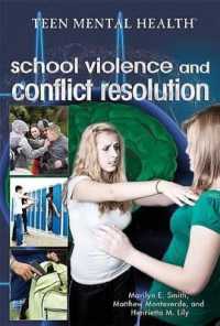 School Violence and Conflict Resolution (Teen Mental Health) （Library Binding）