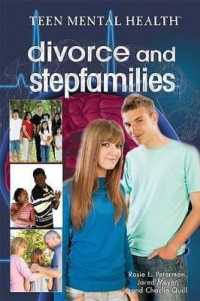 Divorce and Stepfamilies (Teen Mental Health) （Library Binding）