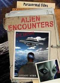 Alien Encounters (Paranormal Files) （Library Binding）
