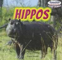 Hippos (Powerkids Readers: Safari Animals) （Library Binding）