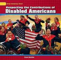 Respecting the Contributions of Disabled Americans (Stop Bullying Now!) （Library Binding）