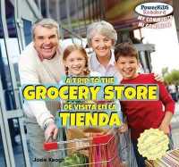 A Trip to the Grocery Store / de Visita En La Tienda (Powerkids Readers: Mi Comunidad / My Community) （Library Binding）