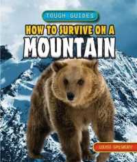 How to Survive on a Mountain (Tough Guides) （Library Binding）