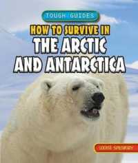 How to Survive in the Arctic and Antarctica (Tough Guides)