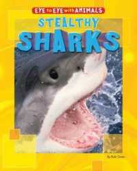 Stealthy Sharks (Eye to Eye with Animals)