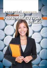 Careers in Pharmaceutical Sales (Essential Careers) （Library Binding）