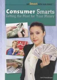 Consumer Smarts : Getting the Most for Your Money (Get Smart with Your Money)