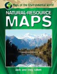Natural-Resource Maps (Maps of the Environmental World) （Library Binding）