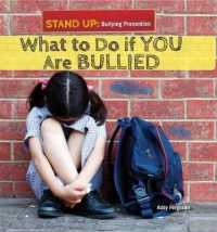 What to Do If You Are Bullied (Stand Up: Bullying Prevention) （Library Binding）