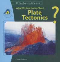 What Do You Know about Plate Tectonics? (20 Questions: Earth Science)