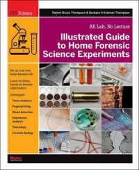 Illustrated Guide to Home Forensic Science Experiments : All Lab, No Lecture (Diy Science)